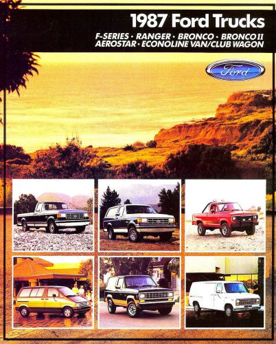 1987 ford truck brochure -f150-f250-f350 pickup-ranger-bronco-econoline-aerostar