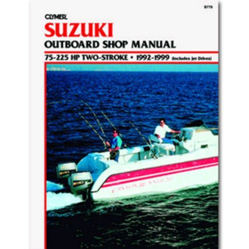 Clymer suzuki 75-225 hp 2-stroke outboards (includes jet drives) (1992-1999)