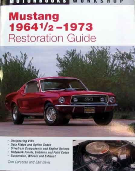 Definitive 1964 1965 1966 1967 1968 1969 1970  ford mustang restoration manual