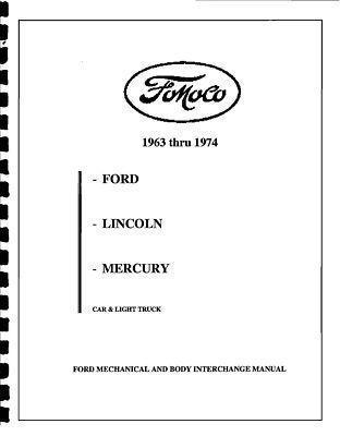 Ford motor parts interchange 63 64 65 66 67 68 69 70 71 72 73 74
