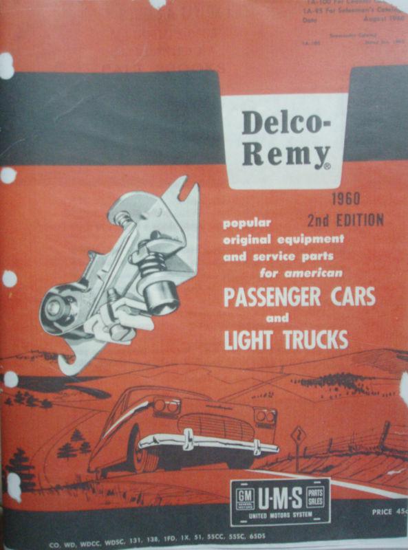 1947- 1960 delco remy-north east electrical parts illustrated catalog reprint 