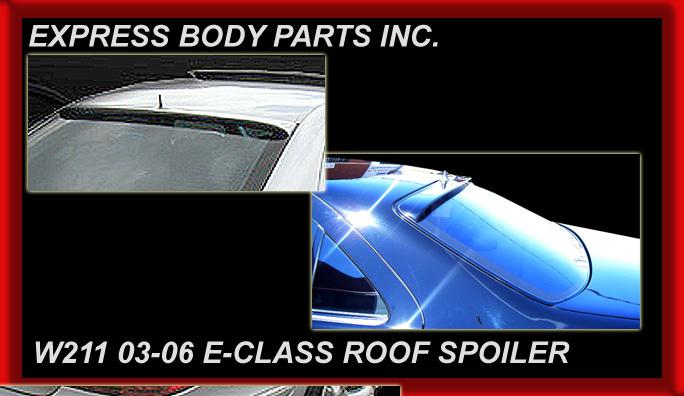 2003-2006 roof spoiler e-class w211 e500 e550 e350 e320 e55 wing rear 2005 glass