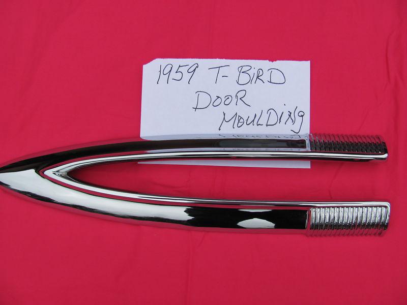 1959 t-bird door chrome moulding, show!!!