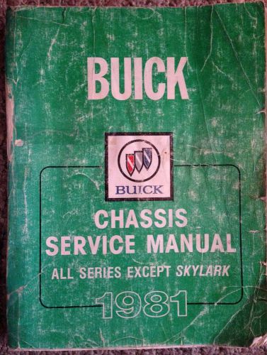 1981 buick chassis service manual all series except skylark