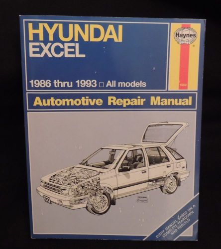 Haynes hyundai excel 1986-93 auto repair manual