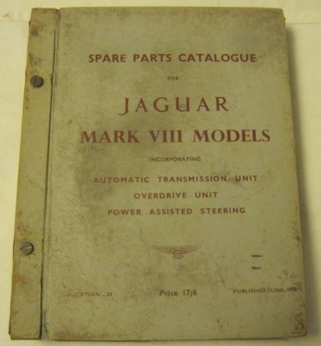 Jaguar mark viii models spare parts catalogue original j.24 june 1958