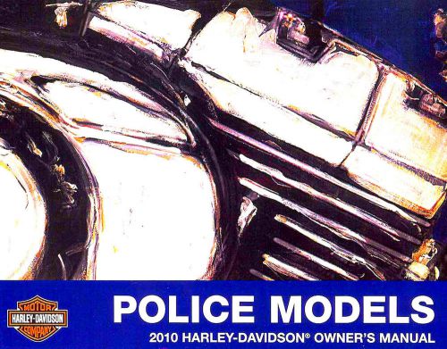 2010 harley-davidson police models owners manual -new-flhtp-flhp-flhpe