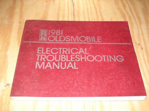 1981 oldsmobile electrical shop manual service book original rare cutlass