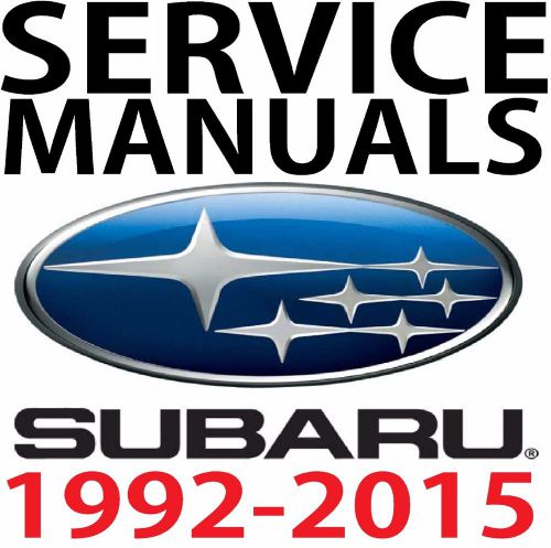 Subaru service manual 1992 - 2015 subaru factory service manual (fsm) 90 models