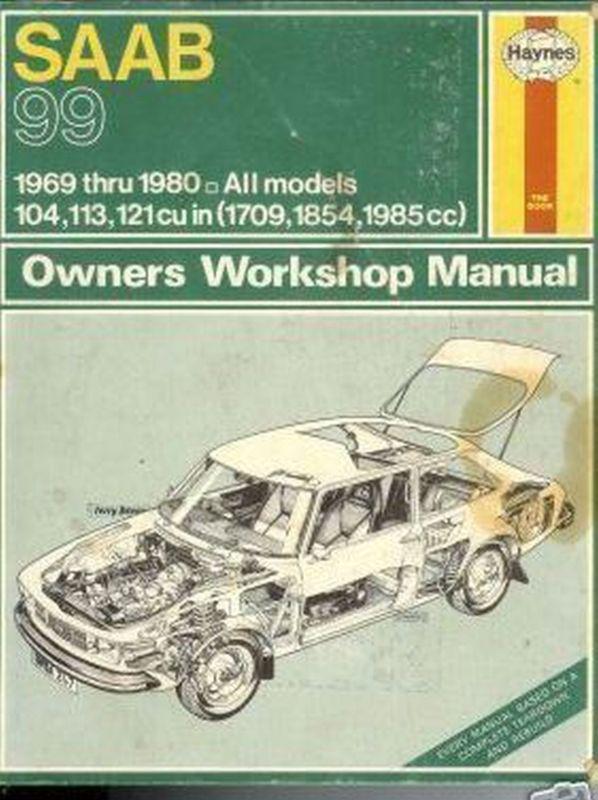 Haynes saab 99 1969 thru 80 all models owner's workshop  manual