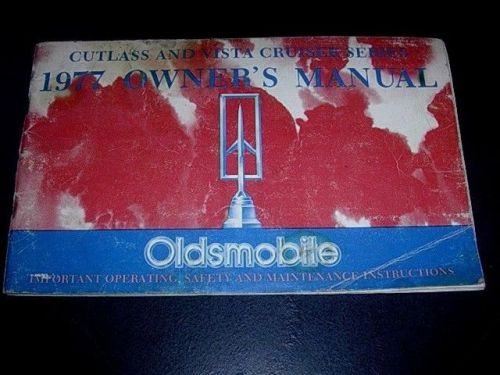 1977 oldsmobile cutless &amp; vista cruiser owners manual