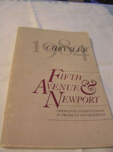1984 chrysler fifth avenue &amp; newport operating instructions product information