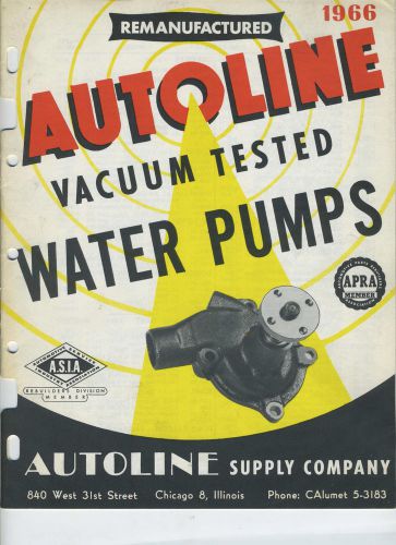 Vintage 1966 autoline supply company vacuum tested water pumps catalog