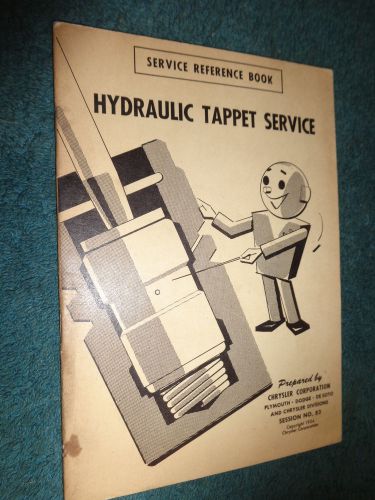 1954 / 1955 / chrysler / plymouth / dodge lifters / tappets shop book / original