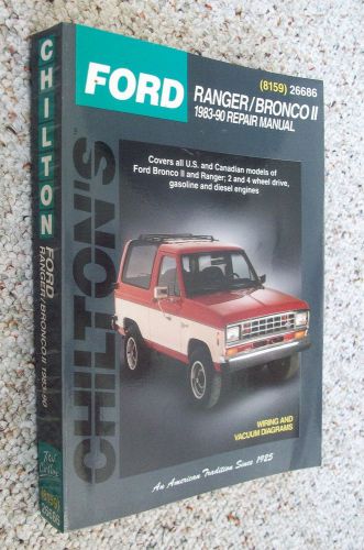 Chilton&#039;s ford ranger / bronco ii 1983-90 repair manual