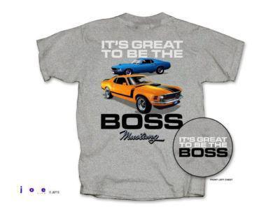 T-shirt: it's great to be the boss 302 429 mustang grey - get free usa shipping!