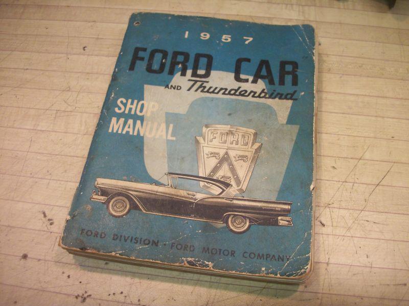 1957 ford car and thunderbird shop manual - book service repair - original