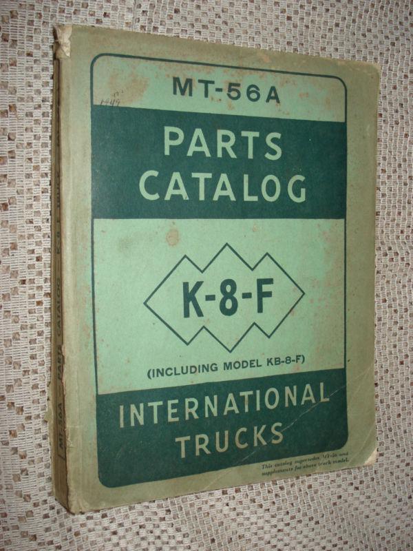 1948? 1949? international k-8-f parts catalog part numbers book rare ih manual