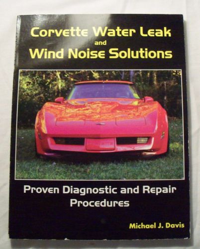 Corvette leak and noise solutions manual
