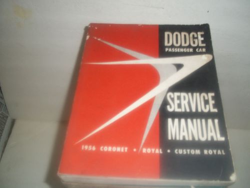1956 dodge coronet,royal,custom royal passenger car factory service manual