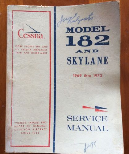 Cessna model 182 and skylane service manual 1969 - 1972 revised sept. 15, 1971