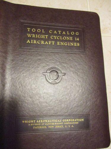 1941 wright cyclone 14 series a &amp; b original tool catalog first printing