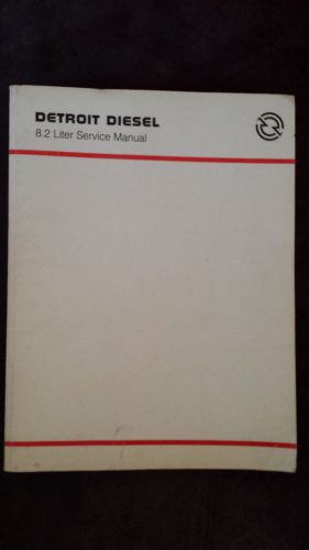 1987 88 detroit diesel 8.2l fuel pincher shop major engine service manual