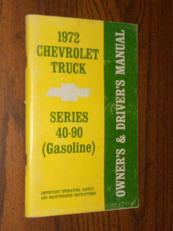 1972 chevrolet 40-90 series truck owner's manual / original!!!