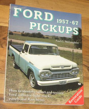 1957-1967 ford pickups guide/manual_id/restore_ranchero/bronco/f-250/styleside