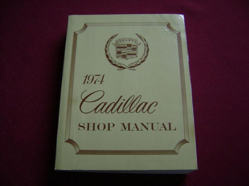 Free shipping! genuine gm 1974 cadillac eldorado, fleetwood, deville shop manual