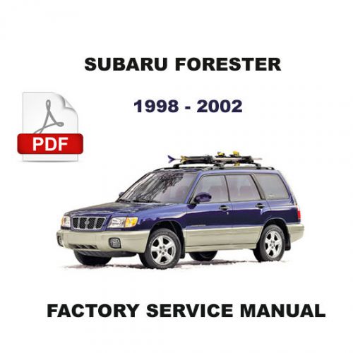 Subaru 1998 1999 2000 2001 2002 forester ultimate service repair workshop manual