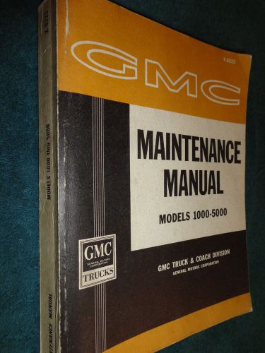 1962 gmc truck shop manual / also used for 1963 and 1964 gmc supplements / orig