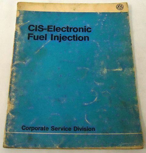 1984 vw service training manual cis-electronic fuel injection corporate division