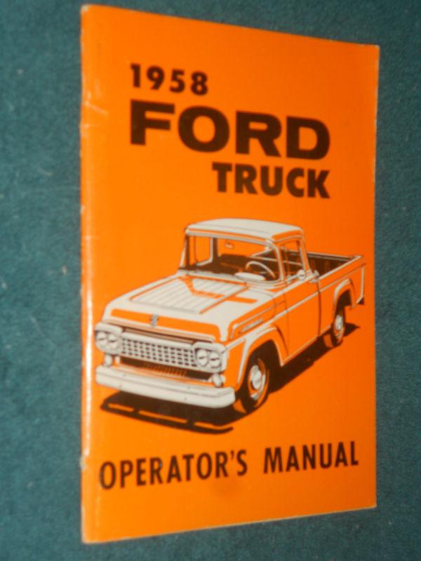 1958 ford truck owner's manual original pickup through big truck guide book