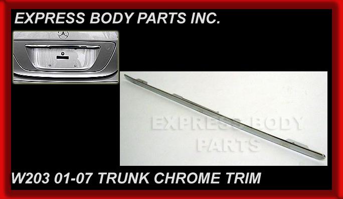 2001-2007 w203 c-class trunk lid trim chrome molding bar  c230 c350 c320 c55 
