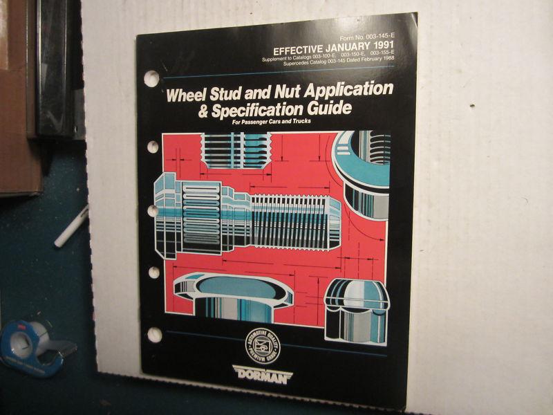 1991 dorman wheel stud and nut application and specification catalog
