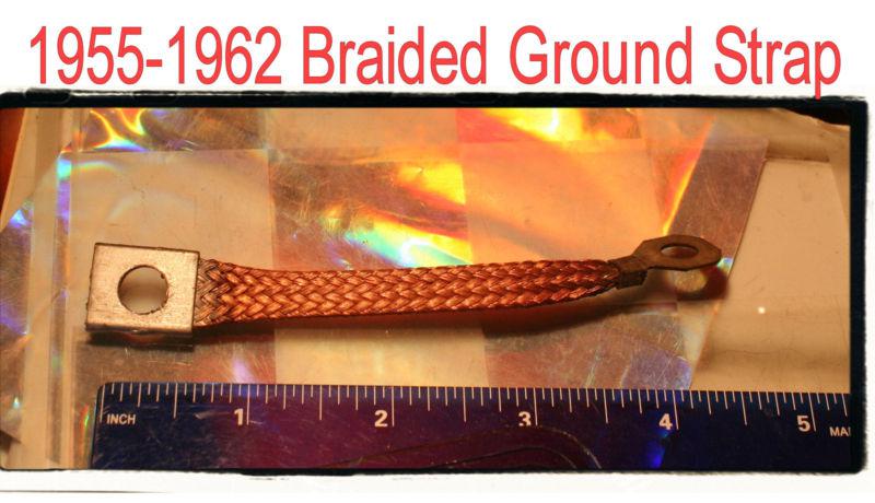  corvette 1955 1956 1957 1958 1959 1960 1961 1962 braided ground strap one only