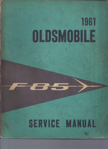 1961 oldsmobile f 85 service shop manual