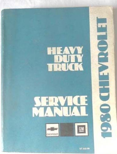 1980 chevrolet heavy duty truck service repair manual original gm