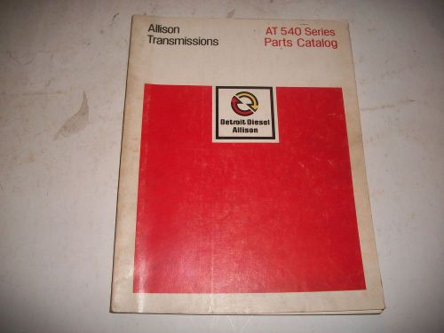 Allison transmissions at 540 series illustrated parts catalog   cmystore4more