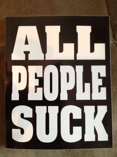 All people suck decal sticker