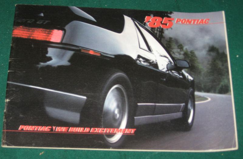 1985 pontiac full-line sales brochure; fiero; sunbird; grand am; firebird; 46 pg
