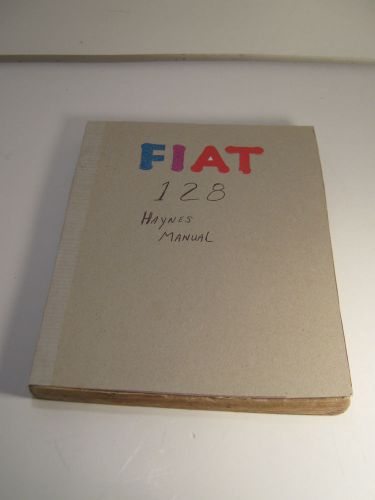 Fiat 128 owners workshop manual haynes for all models 1116cc &amp; 1290cc