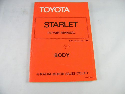 1980 toyota starlet oem original body repair manual kp60, kp61, kp62