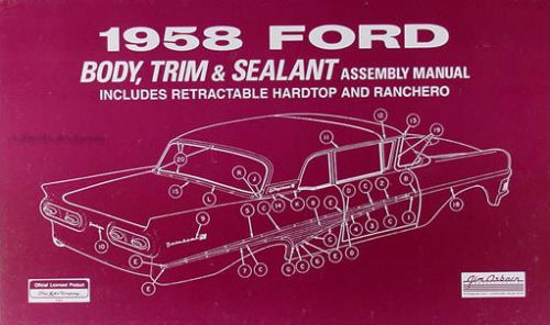 1958 ford car body assembly manual ranchero fairlane custom suliner retractable