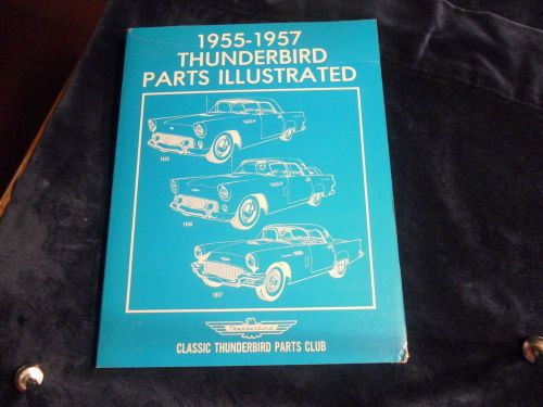 1955 - 1957 thunderbird parts illutrated manual