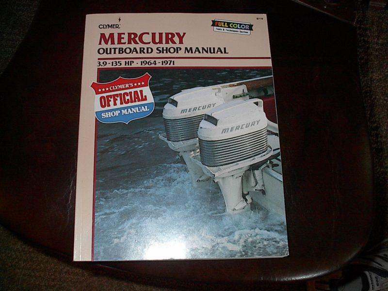 Clymer mercury outboard shop manual 3.9-135 hp 1964-1971
