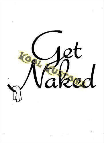 Vinyl decal sticker get naked...funny...car truck window