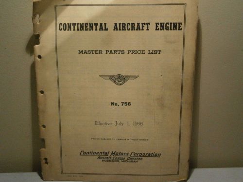 Continental aircraft engine master parts price list no 756 vintage 1956 airplane