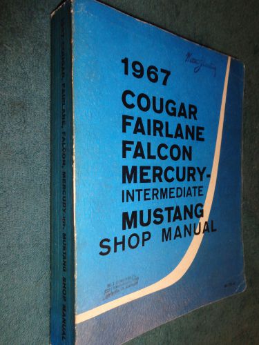 1967 ford of canada mustang / cougar / fairlane+ shop manual original book